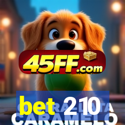 bet 210